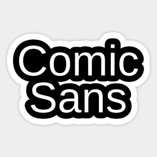 Comic Sans in Helvetica Font Sticker